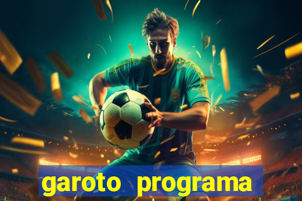 garoto programa zona leste